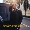 Songs for Girls 1 (The Valentines Day Mixtape) - EP