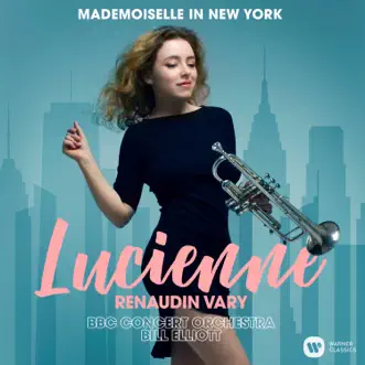 Mademoiselle in New York by Lucienne Renaudin Vary, Bill Elliott & BBC Concert Orchestra album reviews, ratings, credits