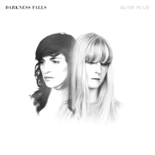 last ned album Darkness Falls - Alive In Us