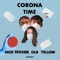 Corona Time (feat. YELLOW) [Extended Mix] artwork