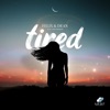 Tired (feat. Discomakers) - Single