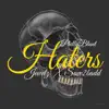 Stream & download Haters (feat. Jewelz & Savv2badd) - Single