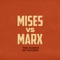 Mises vs Marx: The March of History artwork