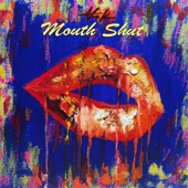 Mouth Shut (Single) artwork