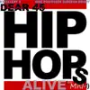 Dear 45 Hip Hops Alive (feat. Mnm) - Single album lyrics, reviews, download