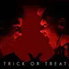 Stream & download Trick Or Treat (feat. CG5) - Single