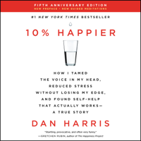 Dan Harris - 10% Happier Revised Edition artwork