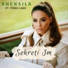 Xhensila - Sekreti Im (feat. Pirro Cako)