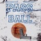 Pass the Ball (feat. Chasebands) - 700mandown lyrics