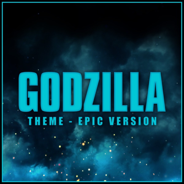 Godzilla - Theme