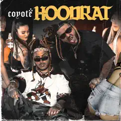 Hoodrat - Single by Coyote album reviews, ratings, credits