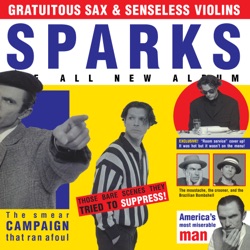 Sparks - When Do I Get to Sing "My Way" (2019 - Remaster)