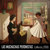 Las Muchachas Peronistas (feat. Liliana Herrero & Teresa Parodi) artwork