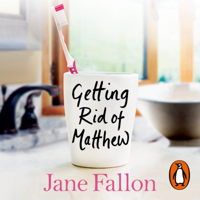Jane Fallon - Getting Rid of Matthew artwork