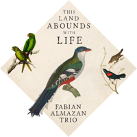 Fabian Almazan Trio - This Land Abounds with Life artwork