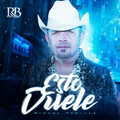 Esto Duele - Single - Miguel Padilla