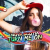 Turn Me On - Single