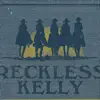 Reckless Kelly