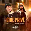 Stream & download Cine Privê (feat. Rodriguinho) - Single