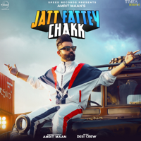 Amrit Maan - Jatt Fattey Chakk - Single artwork