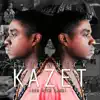 Kazet - Single album lyrics, reviews, download
