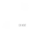 Ein Wort - Single