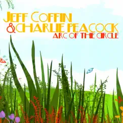 Arc of the Circle by Charlie Peacock & Jeff Coffin album reviews, ratings, credits