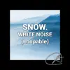 Stream & download White Noise Snow (Loopable)