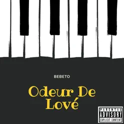 Odeur de lové - Single - Bebeto Odeur de lové - Single - Bebeto