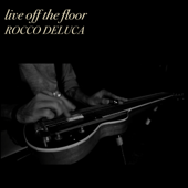 Live off the Floor - Rocco DeLuca
