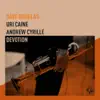 Devotion (feat. Uri Caine & Andrew Cyrille) album lyrics, reviews, download