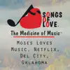 Moses Loves Music, Netflix, Del City, Oklahoma - Single album lyrics, reviews, download