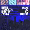Make It To Heaven (with Raye) [Extended] song lyrics
