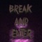 Break and Enter - Jeremaki lyrics