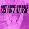 What You Do for Love (Acoustic) - Single album lyrics, reviews, download