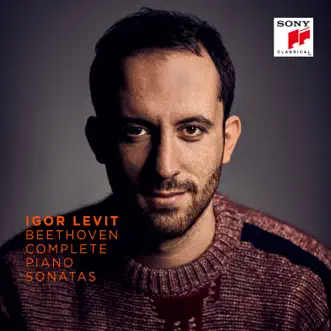 Beethoven: Complete Piano Sonatas by Igor Levit album reviews, ratings, credits