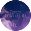 Favien New and Old EP album lyrics, reviews, download