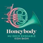 Nu Deco Ensemble & Kishi Bashi - Honeybody