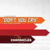 Don't You Cry (feat. Tomi Favored) - Single album lyrics, reviews, download