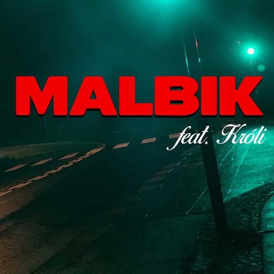 Cover artwork for Malbik (feat. Króli)