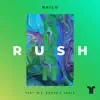 Rush (feat. M.E. Swank & Sauce) - Single album lyrics, reviews, download