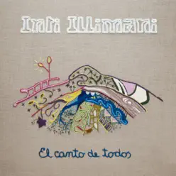 El Canto de Todos - Inti-Illimani