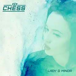 Lady G Minor - Single - Chess Lady G Minor - Single - Chess