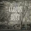 Clouds of Dust album lyrics, reviews, download