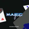 Magic (Show Off) song lyrics