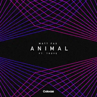 Animal (feat. Trove) - Single by Matt Fax album reviews, ratings, credits