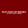 Run For Da Money (feat. Devvon Terrell) - Single album lyrics, reviews, download