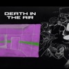 Death In the Air - Single