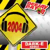 Stream & download 2004 (Dark-E Remix) - Single