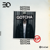 Gotcha - EP - Eloquin